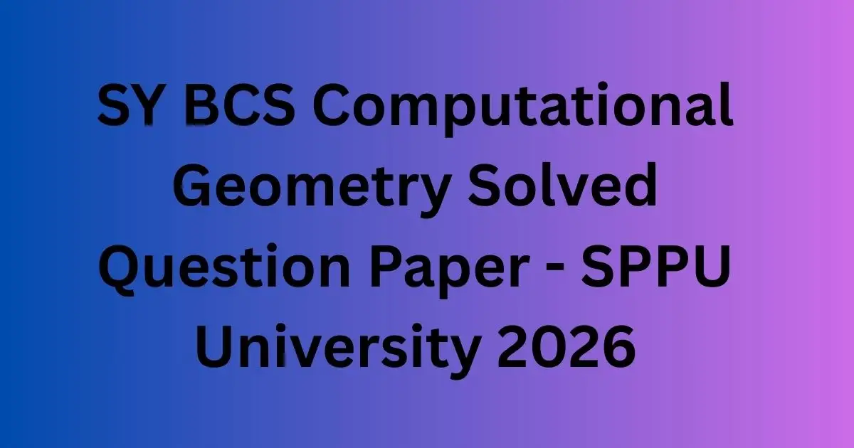 Computational Geometry Solved Question Paper